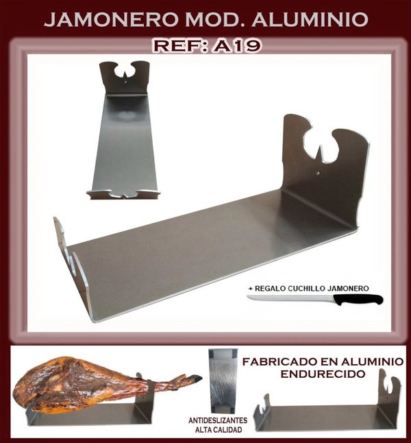 JAMONERO MODELO ALUMINIO REGALO DE CUBREJAMON+CUCHILLO JAMONERO Y AFILADOR